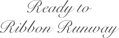 Ready to Ribbon Runway