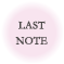 LAST NOTE
